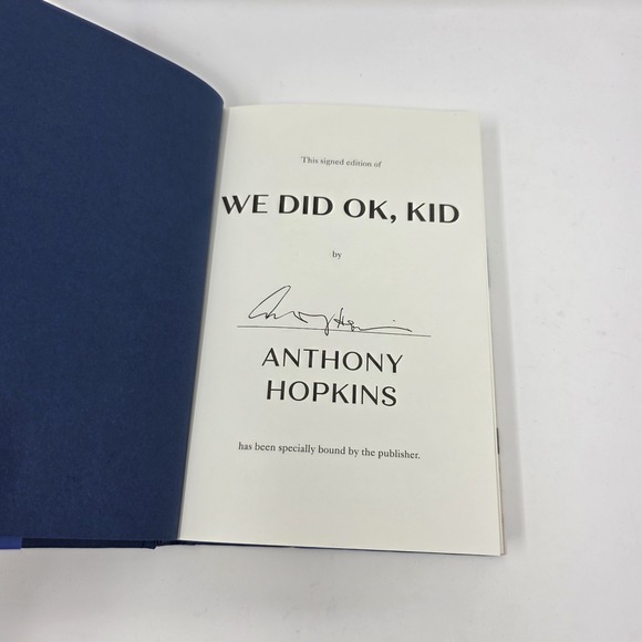 We Did OK Kid by Anthony Hopkins Hardcover Book Memoir Autographed Signed Copy - Picture 2 of 6